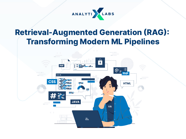 What Is Retrieval-Augmented Generation (RAG) and How It is Defining ML Pipelines