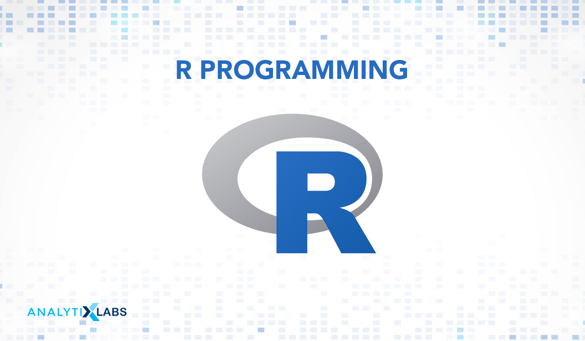 Learn R programming language - A step by step guide
