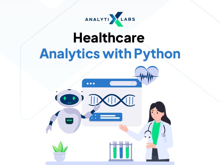 Healthcare Analytics with Python: How To Use Analytics for Patient Data Analysis?