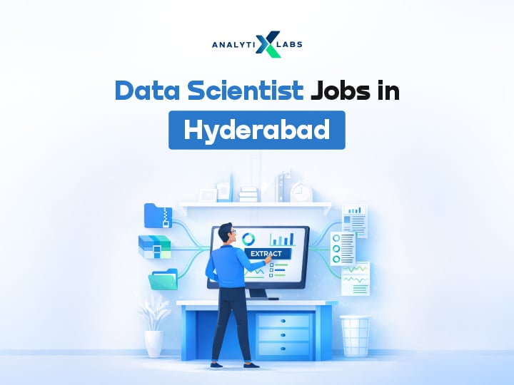 Data Scientist Jobs in Hyderabad: Skills, Salary, Sectors, and Getting Started